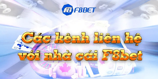 Liên hệ nhà cái F8bet - Dịch vụ hỗ trợ tận tâm